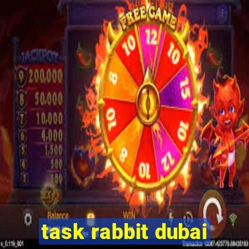 task rabbit dubai