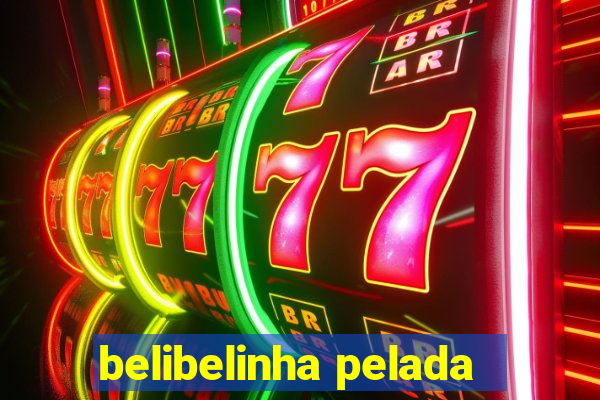 belibelinha pelada