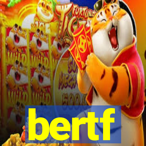 bertf