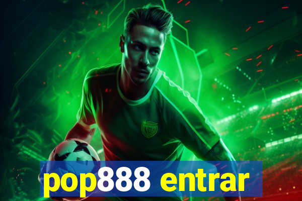 pop888 entrar