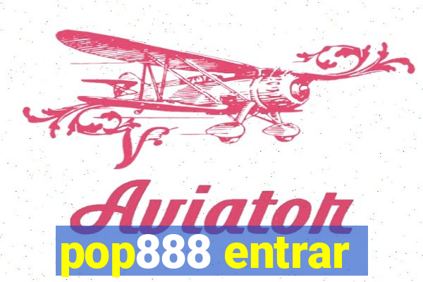 pop888 entrar