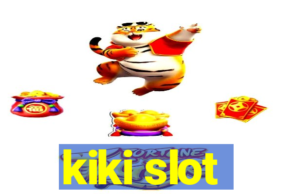 kiki slot