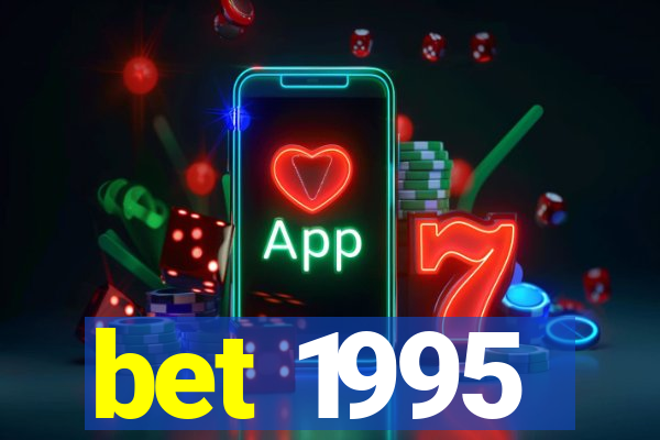 bet 1995