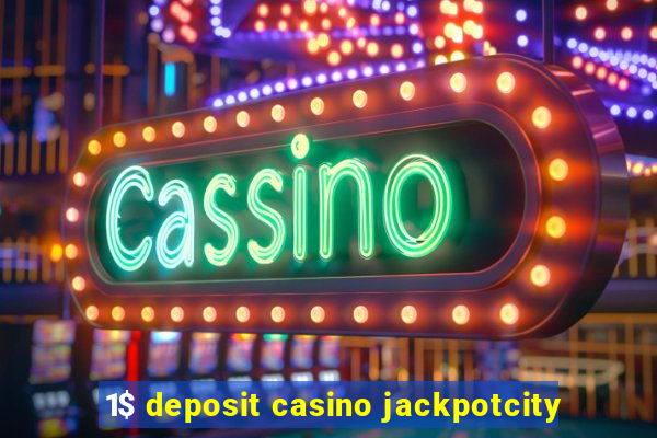 1$ deposit casino jackpotcity