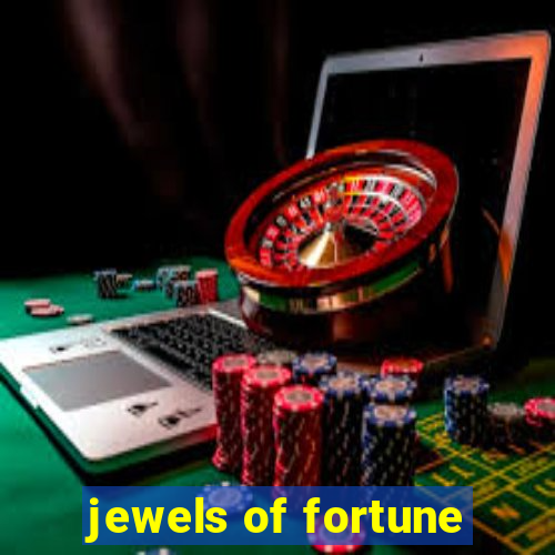 jewels of fortune