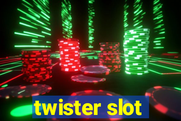 twister slot