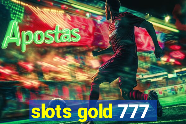 slots gold 777