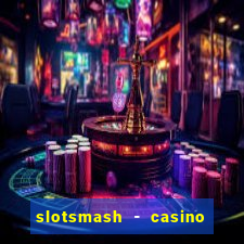 slotsmash - casino slots game