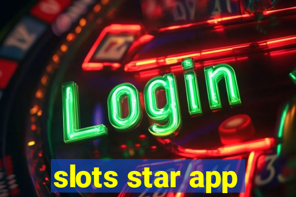 slots star app