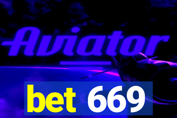 bet 669