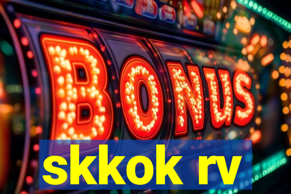 skkok rv