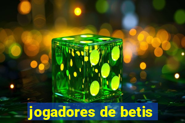 jogadores de betis