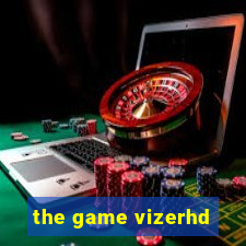 the game vizerhd