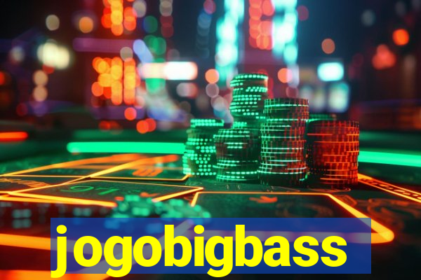 jogobigbass