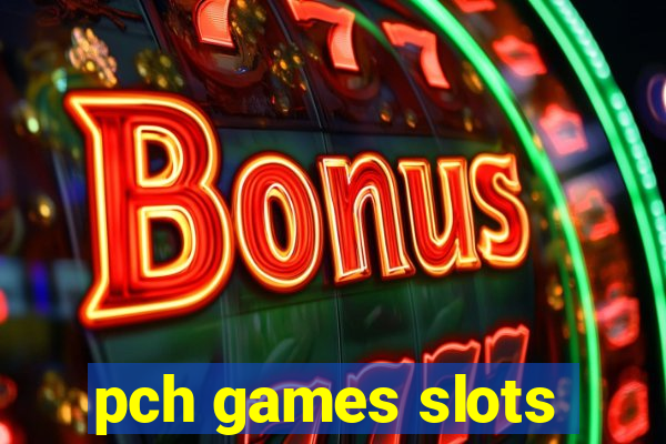 pch games slots