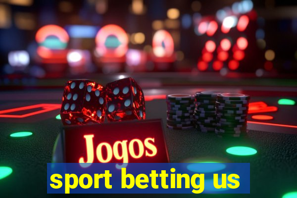 sport betting us