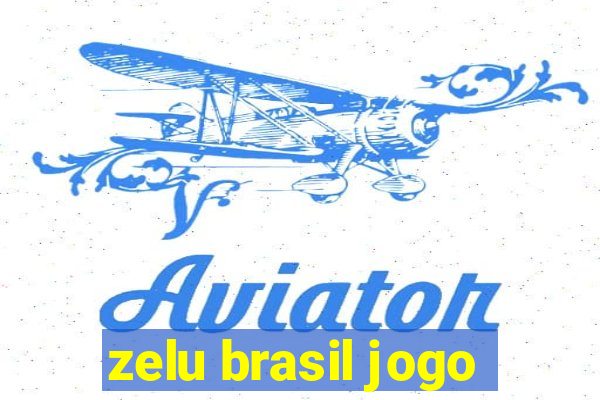 zelu brasil jogo