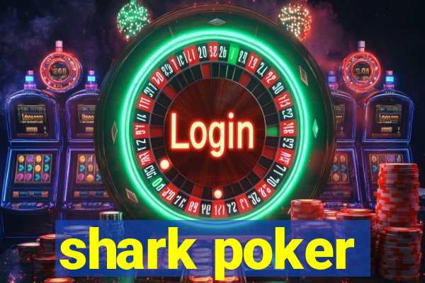 shark poker