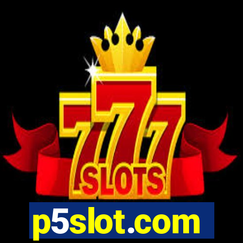 p5slot.com