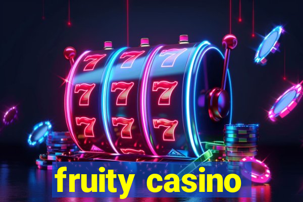 fruity casino