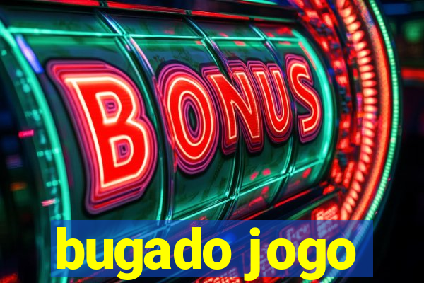 bugado jogo