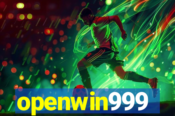 openwin999