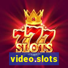 video.slots