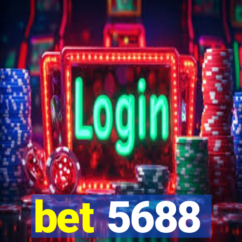 bet 5688