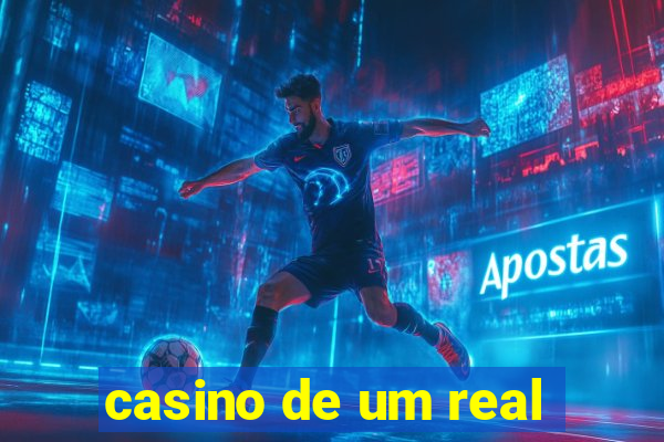 casino de um real