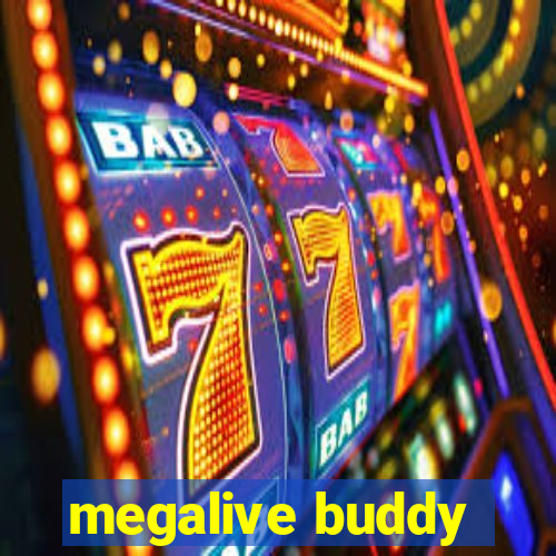 megalive buddy