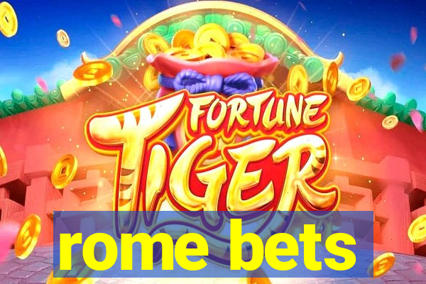 rome bets