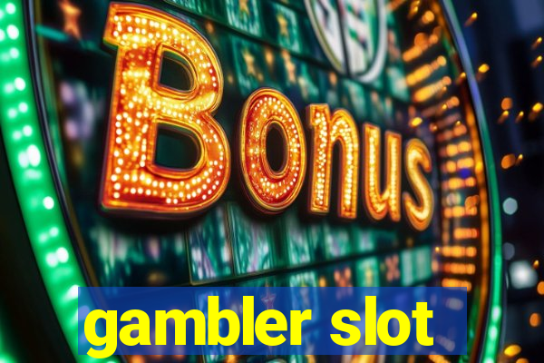 gambler slot