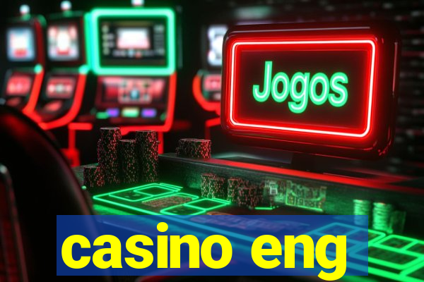 casino eng