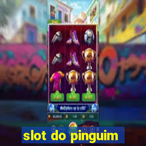 slot do pinguim