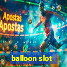 balloon slot