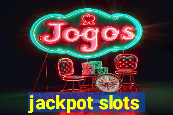 jackpot slots