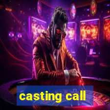 casting call