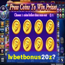 lvbetbonus20z?