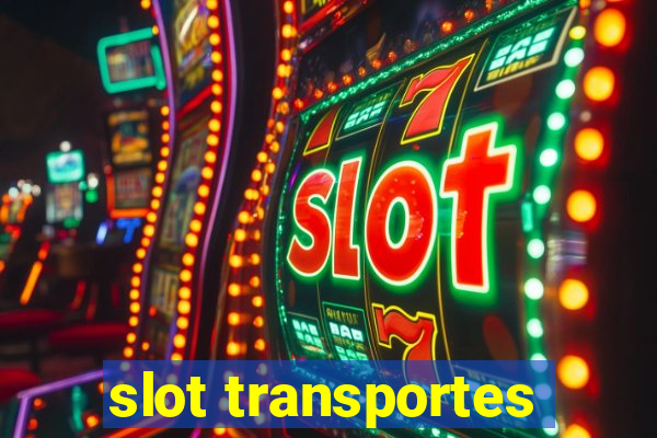 slot transportes