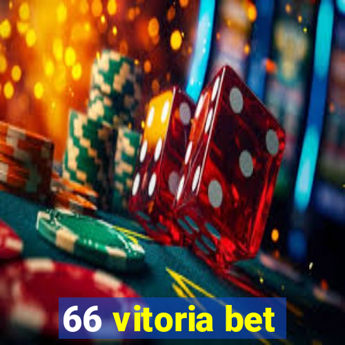 66 vitoria bet