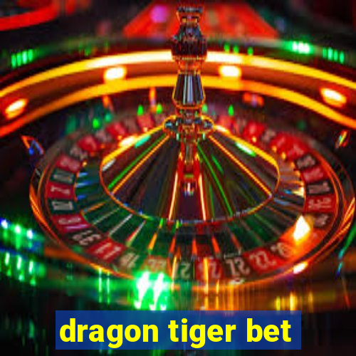 dragon tiger bet