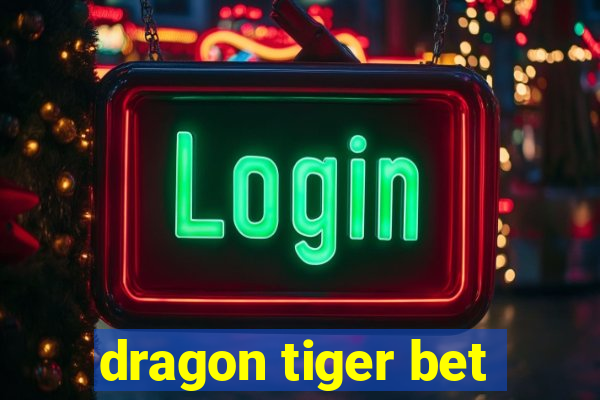 dragon tiger bet