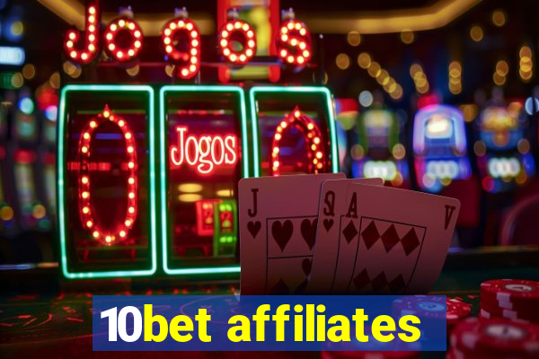 10bet affiliates