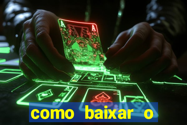 como baixar o tiger fortune