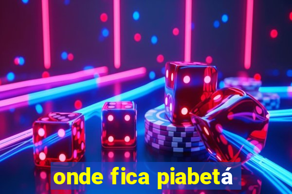 onde fica piabetá