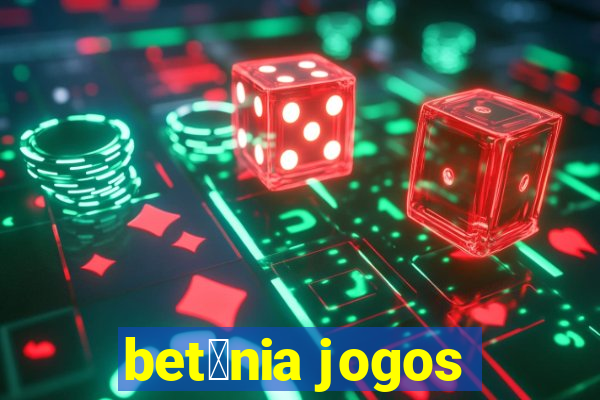 bet芒nia jogos