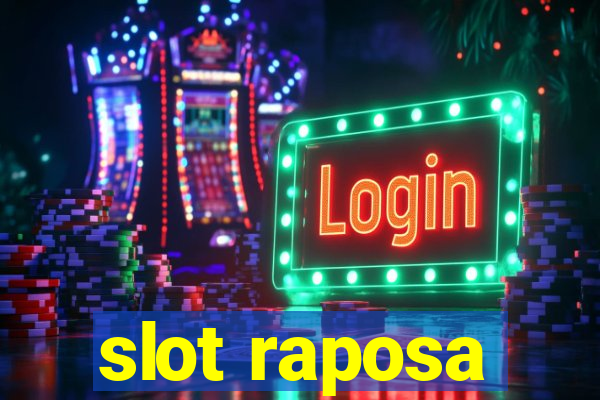 slot raposa