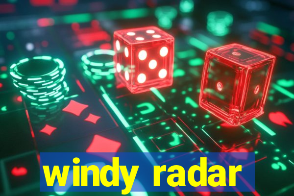 windy radar