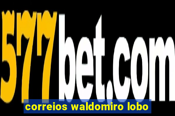 correios waldomiro lobo