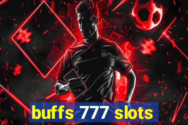 buffs 777 slots